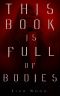 This Book is Full of Bodies (The Shutter House Prequels 1)