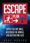 Escape Plan · Ditch The Rat Race, Discover The World, Live Better For Less