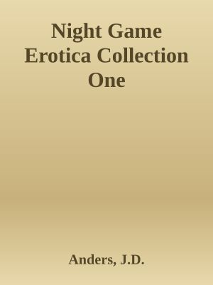 Night Game Erotica Collection One