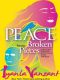 Peace From Broken Pieces · How to Get Through What You're Going Through