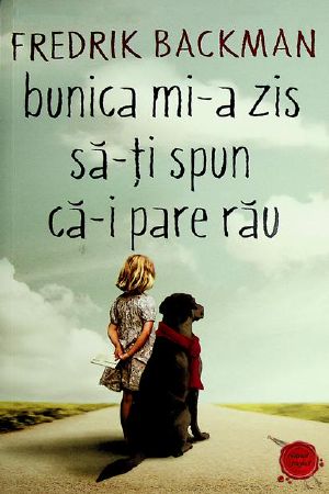 Bunica mi-a zis să-ți spun că-i pare rău