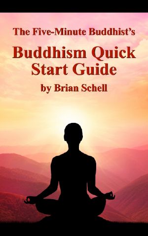 The Five-Minute Buddhist’s Buddhism Quick Start Guide