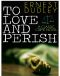 To Love and Perish