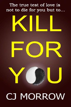 Kill For You: A gripping psychological thriller with a killer twist