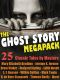 The Ghost Story Megapack · 25 Classic Tales by Masters