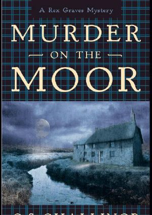 Murder on the Moor (A Rex Graves Mystery) Paperback March 8, 2011