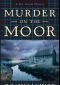 Murder on the Moor (A Rex Graves Mystery) Paperback March 8, 2011