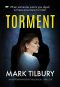 Torment · an astonishing psychological thriller