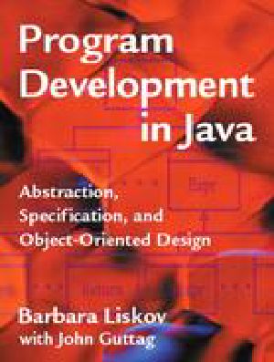 Program Development in Java · Abstraction, Specification, and Object-Oriented Design