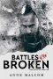 Battles of the Broken (The Sons of Templar MC Book 6)