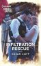 Infiltration Rescue (Harlequin Romantic Suspense)