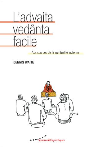 L'Advaita Vedânta Facile