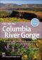 Day Hiking Columbia River Gorge · National Scenic Area/Silver Star Scenic Area/Portland · Vancouver to the Dalles