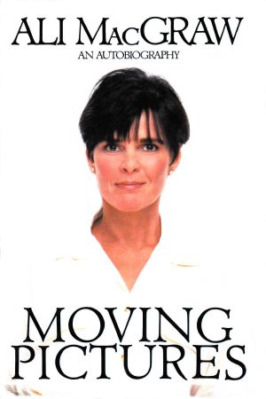 Moving Pictures · an Autobiography