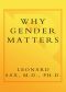 Why Gender Matters