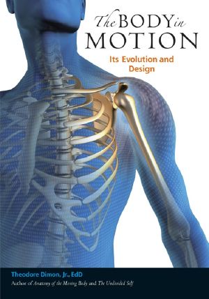 The Body in Motion · Its Evolution and Design