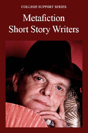 Metafiction Short Story Writers