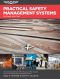 Practical Safety Management Systems