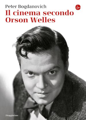 Il cinema secondo Orson Welles (La cultura) (Italian Edition)