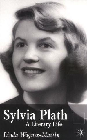 Sylvia Plath · A Literary Life, 2nd Ed