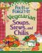 Fix-It and Forget-It Vegetarian Soups, Stews, and Chilis