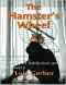 The Hamster's Wheel · A Story of Addiction and Recovery