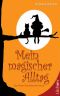 Mein magischer Alltag