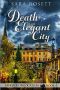 Death in an Elegant City · Book Four in the Murder on Location Series