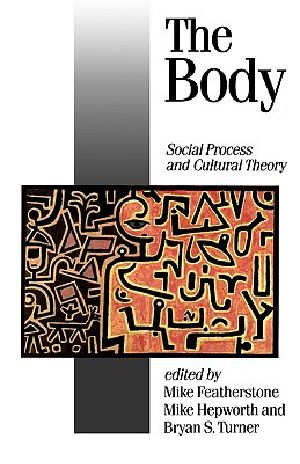 The Body · Social Process and Cultural Theory