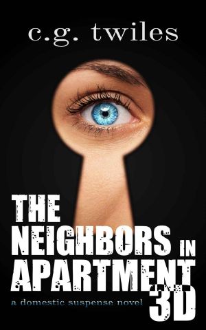 The Neighbors in Apartment 3D · A Domestic Suspense Novel