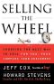 Selling the Wheel. Choosing the Best Way to Sell For You, Your Company, and Your Customers