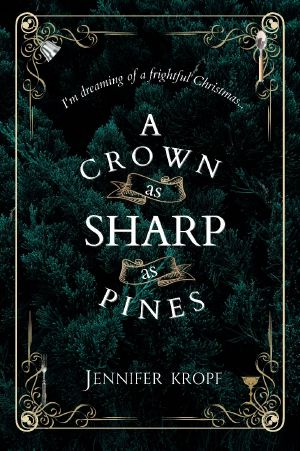 A Crown as Sharp as Pines