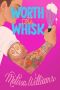 Worth the Whisk · A Friends-To-Lovers Romantic Comedy (Donut Disturb Book 2)