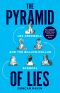 The Pyramid of Lies: Lex Greensill and the Billion-Dollar Scandal