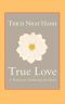 True Love · A Practice for Awakening the Heart