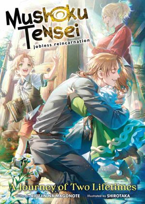 Mushoku Tensei · Jobless Reincarnation - A Journey of Two Lifetimes