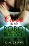 Love in the Robot Dawn