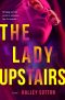 The Lady Upstairs