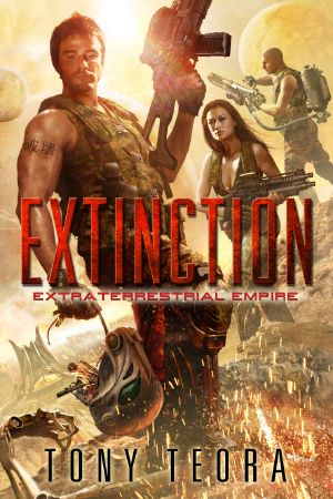 Extinction (Extraterrestrial Empire Book 1)