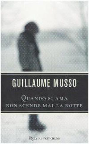 Quando Si Ama Non Scende Mai La Notte