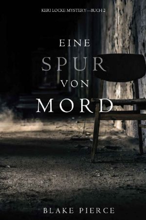 Keri Locke 02 - Eine Spur von Mord