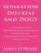 Separation Distress and Dogs