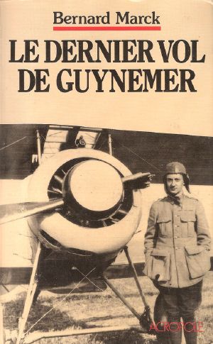 Le Dernier Vol De Guynemer