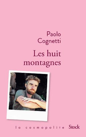 Les Huit Montagnes (La Cosmopolite)