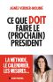 Ce Que Doit Faire Le (Prochain) Président