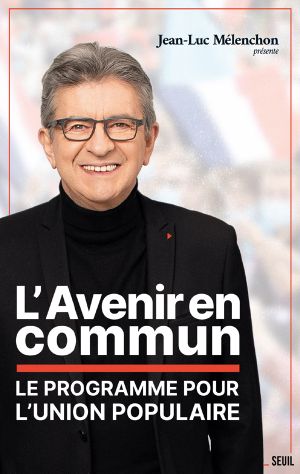 L'Avenir en commun / Le programme pour l'Union Populaire