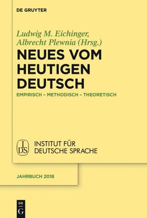 Neues vom heutigen Deutsch · Empirisch – methodisch – theoretisch