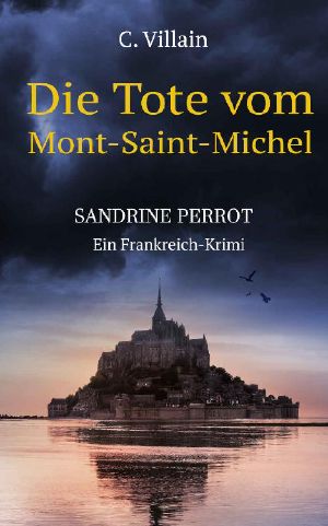 Sandrine Perrot · Die Tote vom Mont-Saint-Michel