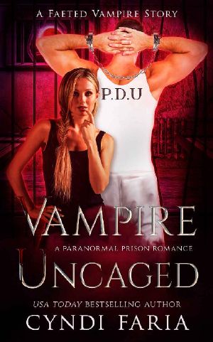 Vampire Uncaged: A Vampire Faeted Romance, Book 1