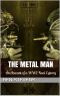 The Metal Man · An Account of a WW2 Nazi Cyborg